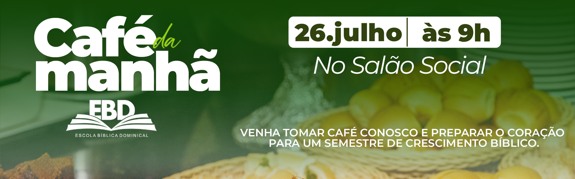 Café da Manhã - EBD